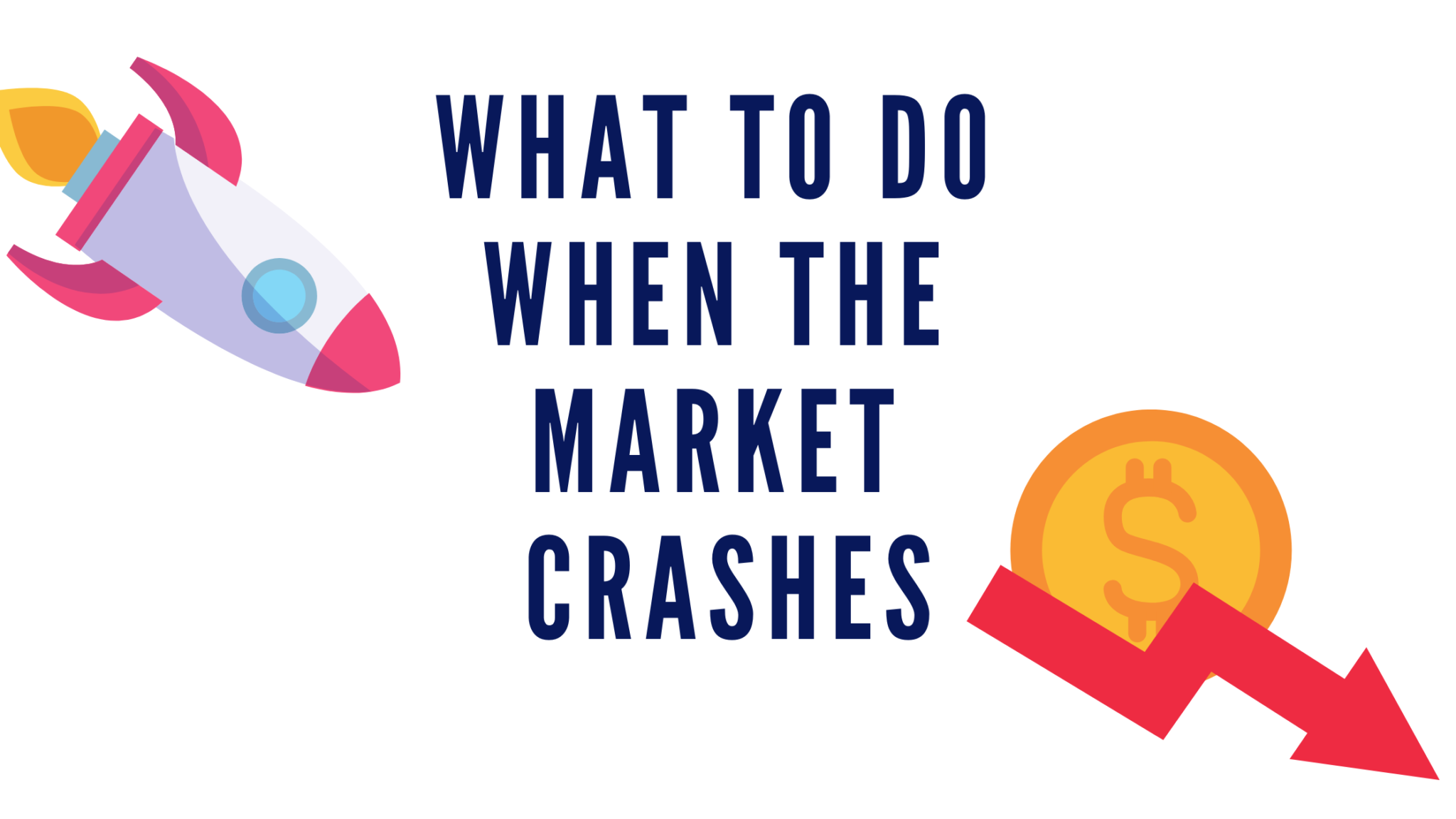 What to Do When The Market Crashes THE ONLINE EMPIRE