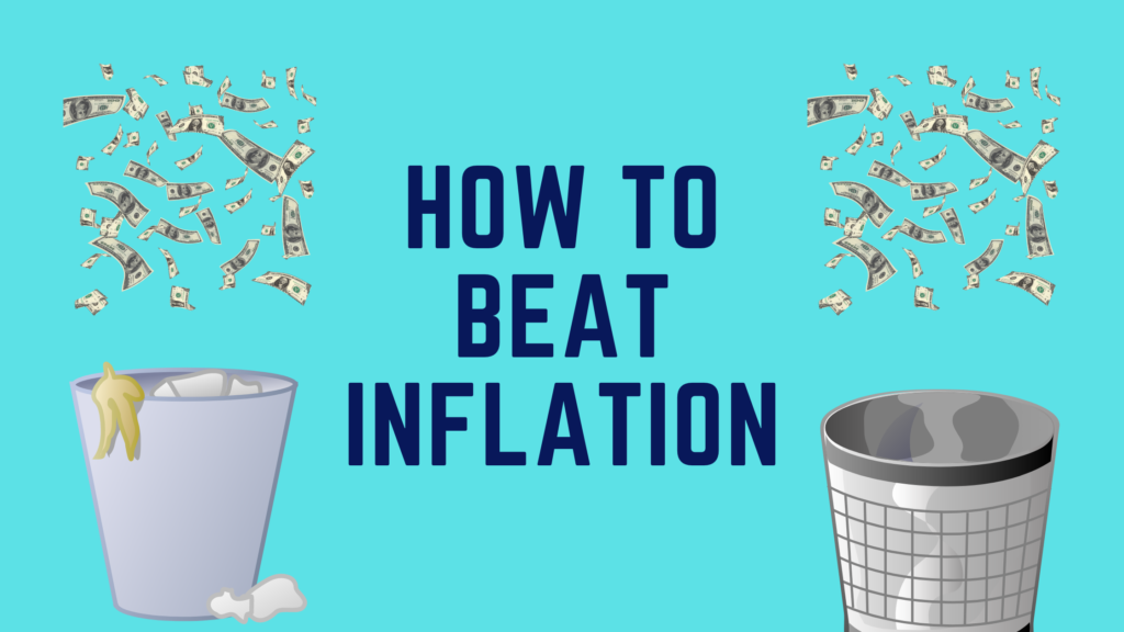 How to Beat Inflation THE ONLINE EMPIRE